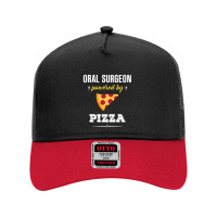 Oral Surgeon Powered By Pizza Funny Gift Mesh Back Trucker Hat | Artistshot