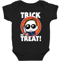 Hallowen Trick Or Treat! Baby Bodysuit | Artistshot