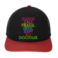 Supercalifragilisticexpialidocious T, Best Gift, Costume, Halloween, X Snapback Trucker Cap | Artistshot