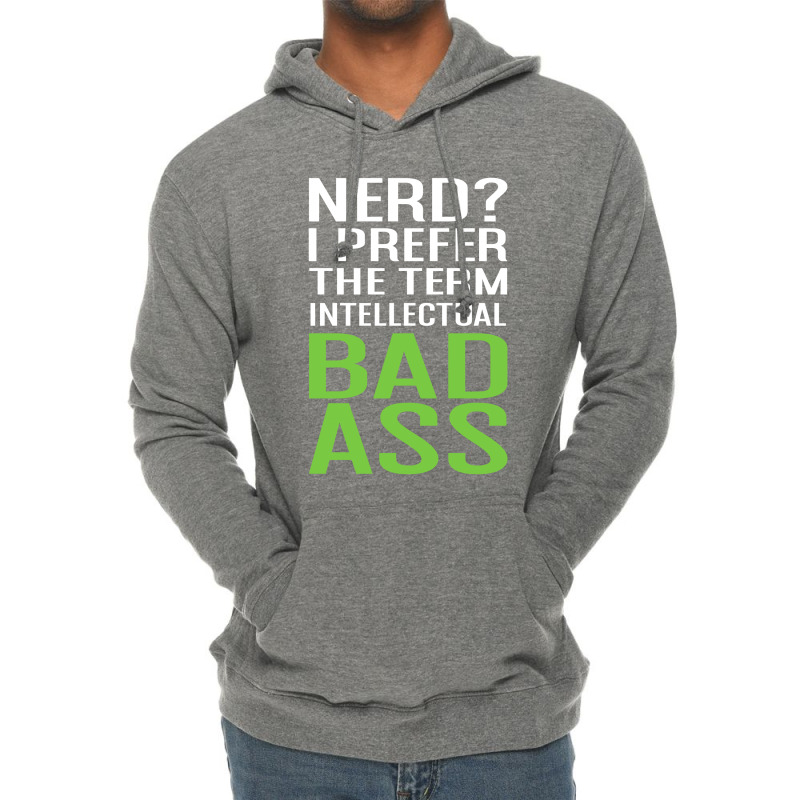 Intellectual Bad Ass T-shirt Lightweight Hoodie | Artistshot