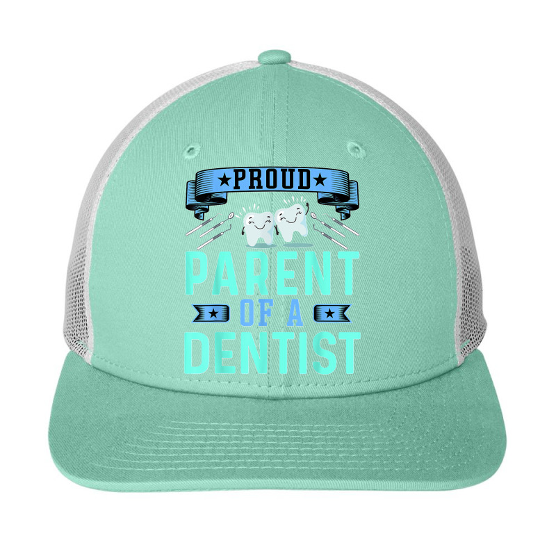 Proud Parent Of A Dentist Oral Dental Hygienist Mom And Dad Snapback Trucker Cap by EaglesonBonnie | Artistshot