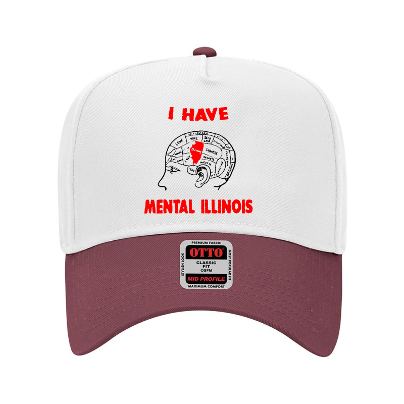 I Have Mental Illinois Adjustable Baseball Cap | Artistshot