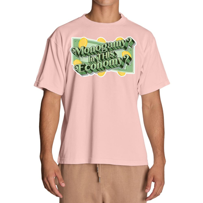 Monogamy In This Economy T Shirt Urban Heavy T-shirt by cm-arts | Artistshot