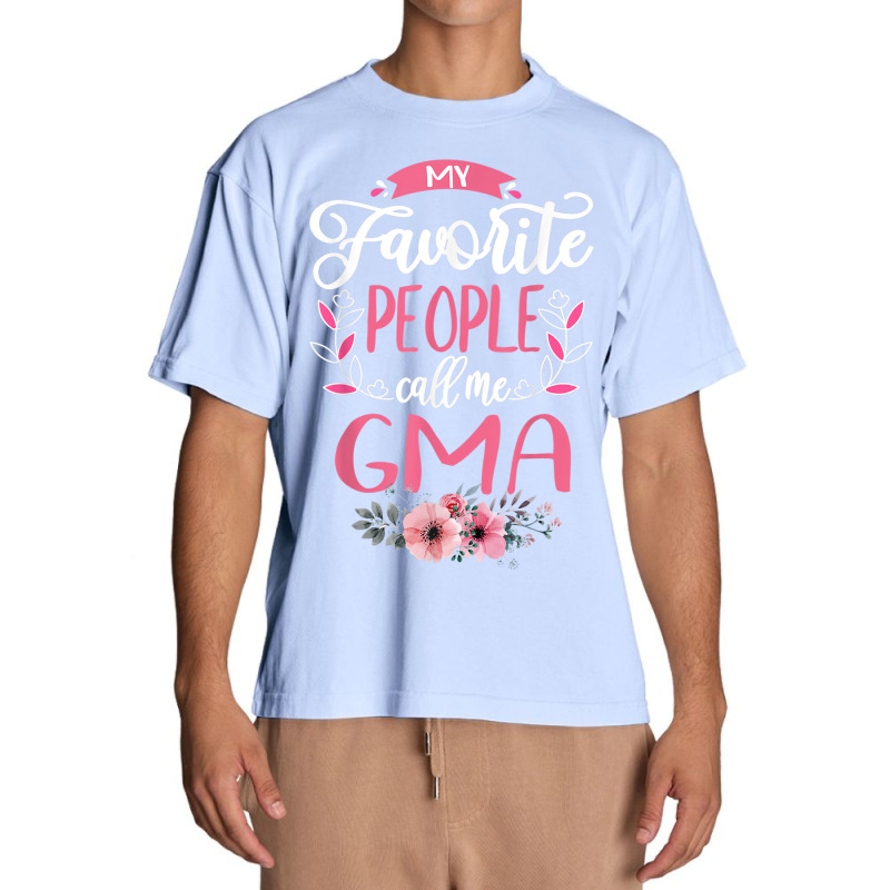 My Favorite People Call Me G Ma Grandma Gifts For Women Urban Heavy T-shirt by Queens | Artistshot