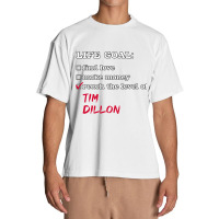 Life Goal - Tim Dillon Urban Heavy T-shirt | Artistshot