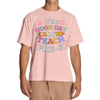 Its A Good Day To Teach Pre-k Teacher Urban Heavy T-shirt | Artistshot