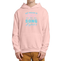 My Brain Is 80% Song Lyrics Singer Catchy Tune Lyrics Urban Pullover Hoodie | Artistshot