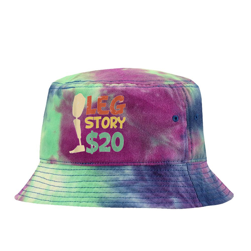 Leg Story $20  Funny Amputated Prosthetic Leg Story T Shirt Tie Dyed Bucket Hat by NatalieRoseHeinz | Artistshot