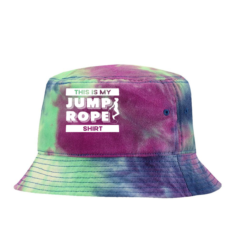 Rope T  Shirt Jump Rope Skipping Rope Jumping This Is My Jump Rope T Tie Dyed Bucket Hat | Artistshot