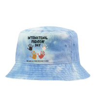 International Friendship Day Funny  Shirt International Friendship Day Tie Dyed Bucket Hat | Artistshot