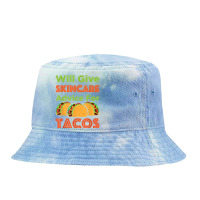 Will Give Skincare Advice For Tacos Aesthetician Esthetician T Shirt Tie Dyed Bucket Hat | Artistshot