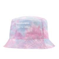 No More Thoughts & Prayers Time For Policy & Change T Shirt Tie Dyed Bucket Hat | Artistshot