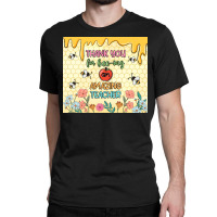 Thank You For Bee Ing An Amazing Teacher Classic T-shirt | Artistshot