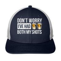 Don't Worry I've Had Both My Shots Vaccination Party Whiskey Video Gam Snapback Trucker Cap | Artistshot