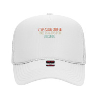 Mom Mama Retro Funny Step Aside Coffee This Is A Job For T Shirt Foam Trucker Hat | Artistshot