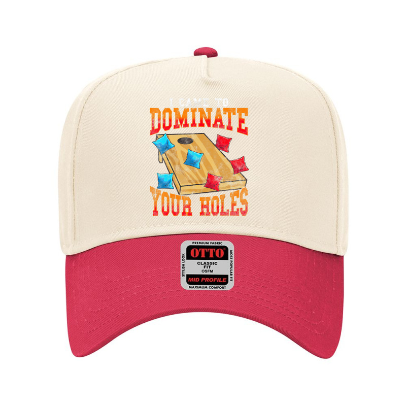 Cornhole I Came To Dominate Your Holes Bean Bag Toss Game Adjustable Baseball Cap by Aiello Mcdade | Artistshot