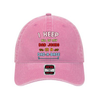 I Keep All Of My Dad Jokes In A Database Dyed Cap | Artistshot