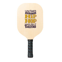 Hip-hop Pickleball Paddle | Artistshot