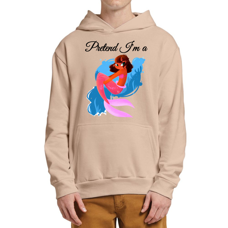 Pretend Im A Mermaid  Animal Halloween Urban Pullover Hoodie | Artistshot