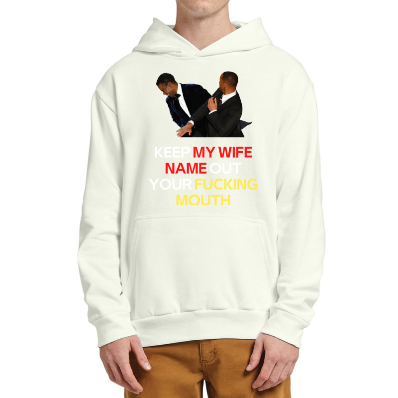 Funny Will Smith Slap Meme Will Smith Slap-  Keep My Wife Name Out You Urban Pullover Hoodie | Artistshot