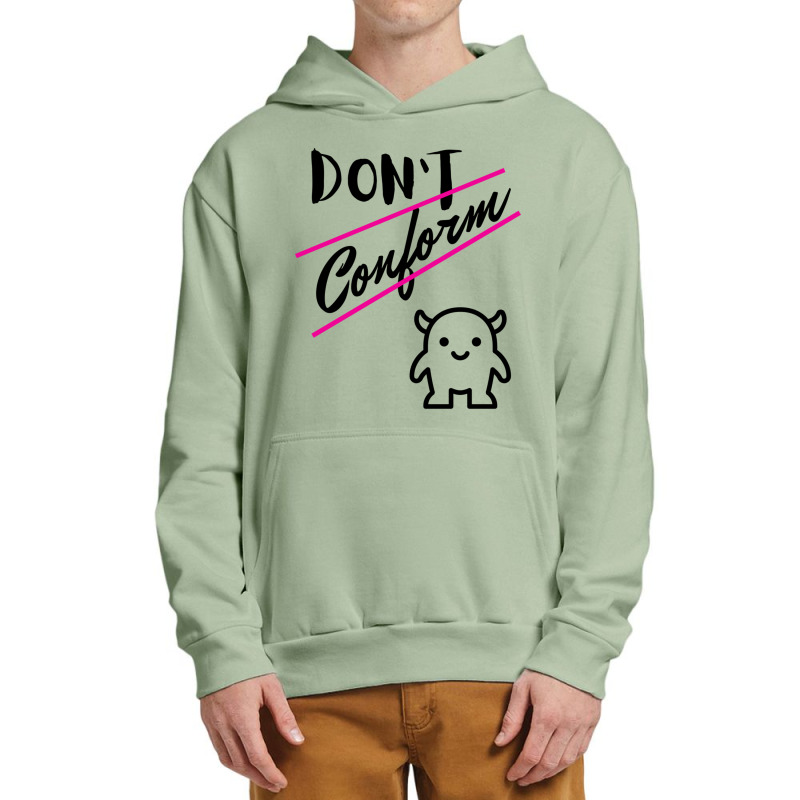 Don’t Conform Sweatshirt Urban Pullover Hoodie | Artistshot