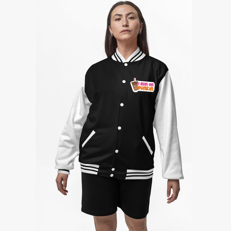 I Run On Dunkin Bomber Jacket by AnitaKovich | Artistshot