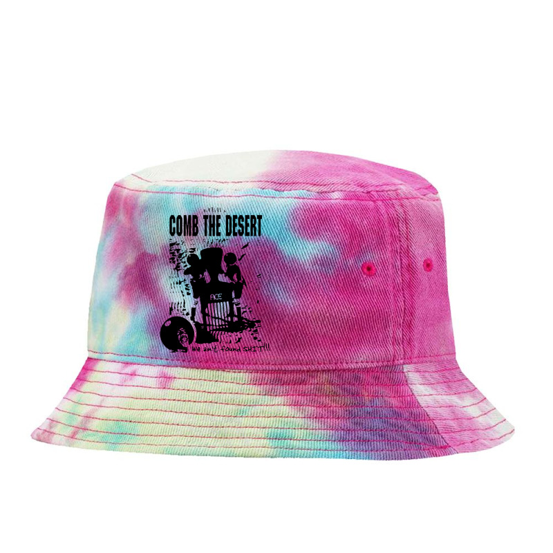 Comb The Desert Tie Dyed Bucket Hat by trasheatercomicsart | Artistshot