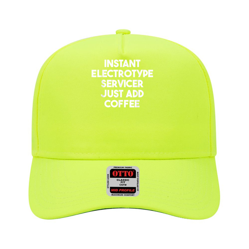 Instant Electrotype Servicer Just Add Coffee T Shirt Adjustable Baseball Cap by cm-arts | Artistshot