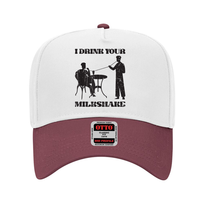 I Drink Your Milkshake   Milkshake Lover T Shirt Adjustable Baseball Cap by cm-arts | Artistshot