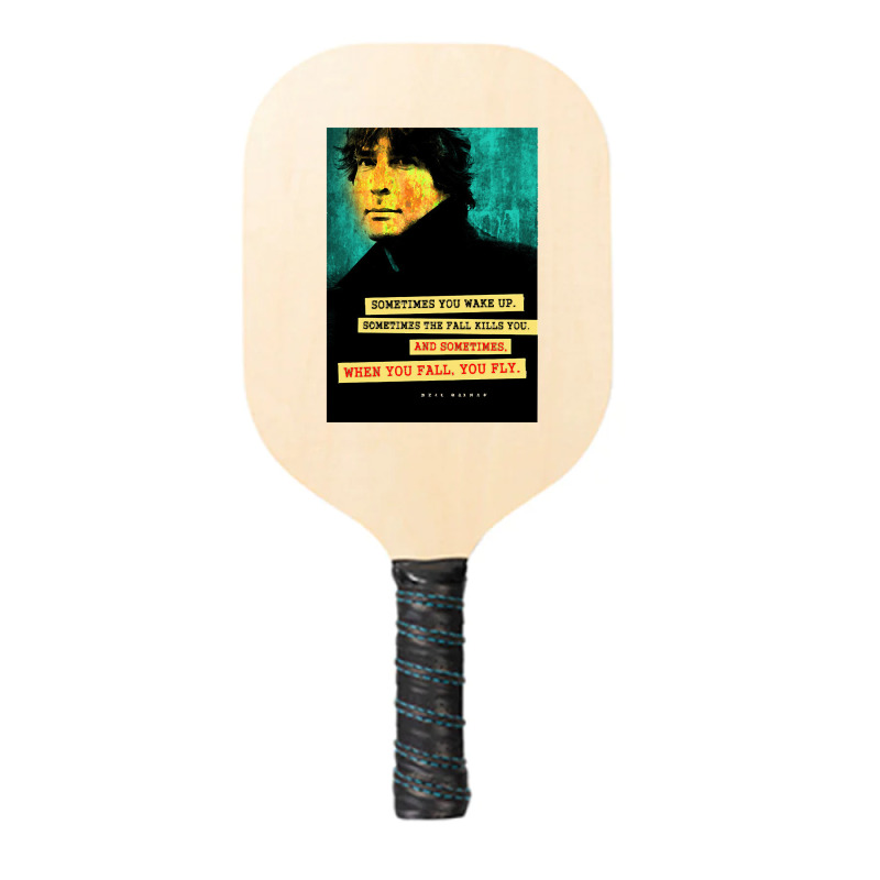 Neil Gaiman Quote, Neil Gaiman Quote Art, Neil Gaiman Quote Vintage, N Pickleball Paddle | Artistshot