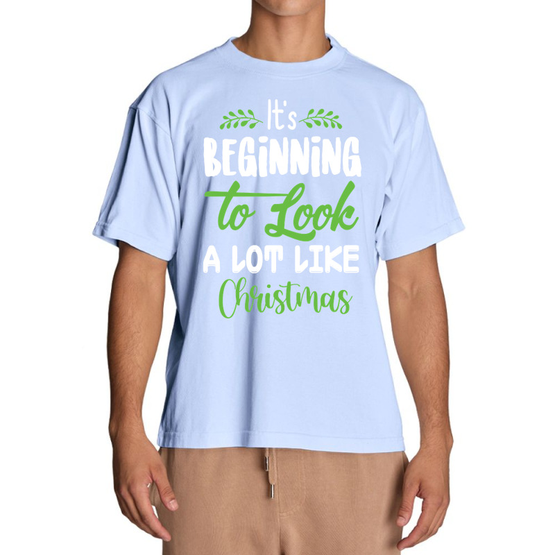 Beginning Too Look A Lot Like Christmas Urban Heavy T-shirt | Artistshot