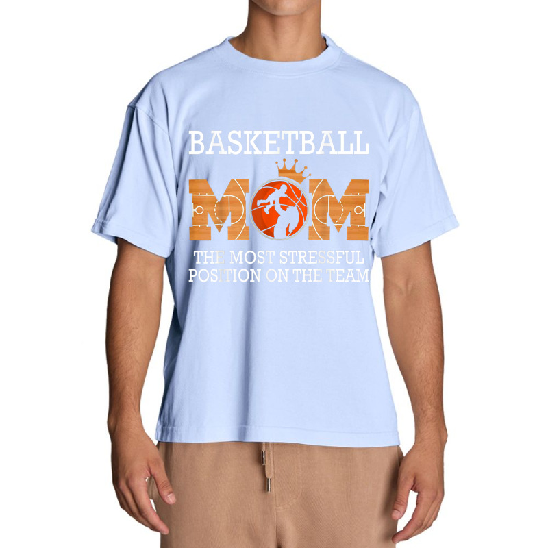 Basketball Mom The Most Stressful Position On The Team Funny T Shirt Urban Heavy T-shirt | Artistshot