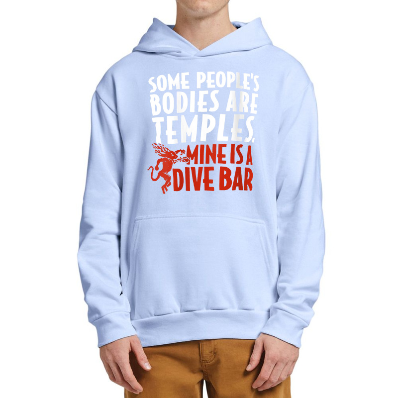 Womens Some People's Bodies Are Temples Mine Is A Dive Bar V Neck T Sh Urban Pullover Hoodie by cm-arts | Artistshot