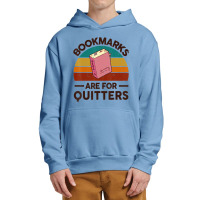 Bookmarks Are For Quitters Book Lover Reading Teacher Urban Pullover Hoodie | Artistshot