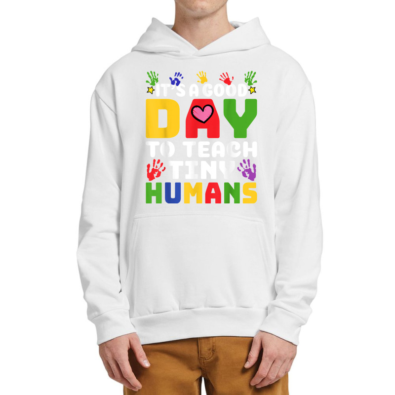 Its Good Day To Teach Tiny Humans Daycare Provider Teacher Gift Urban Pullover Hoodie | Artistshot