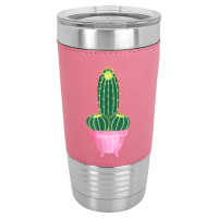 Naughty Cactus For Gag And Bachelor Party T Shirt Leatherette Tumbler | Artistshot