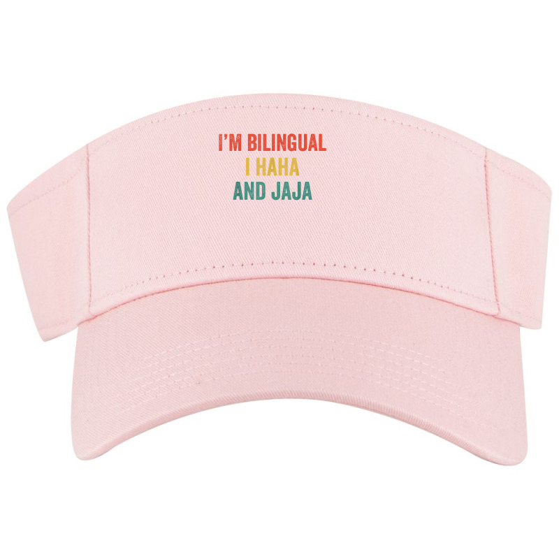 Im Bilingual I Haha And Jaja Funny Spanish Spanglish Teacher T Shirt Visor hat by tuckeynkriccijea | Artistshot