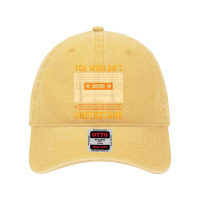 You Wouldn't Understand Gift For A 80s And 90s Music Lover Character V Dyed Cap | Artistshot