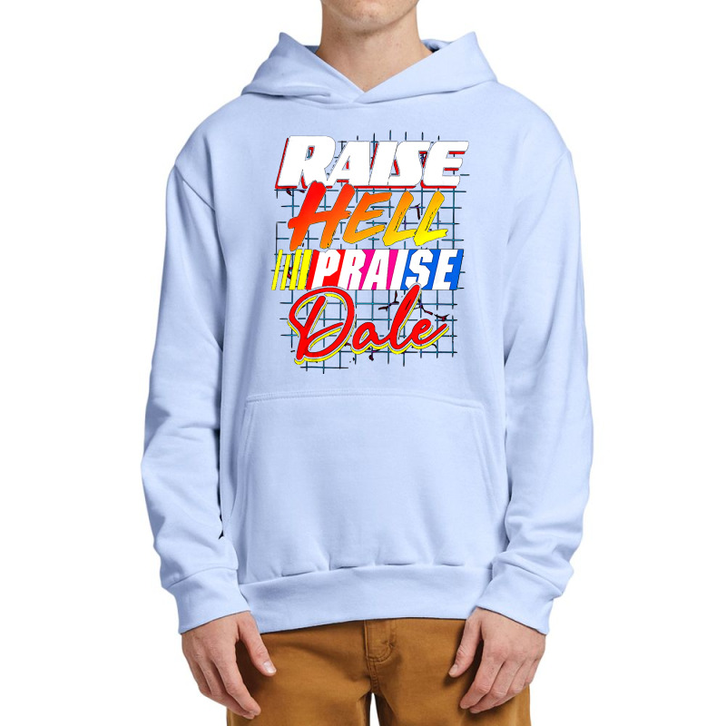 Raise Hell Praise Dale Vintage Urban Pullover Hoodie | Artistshot