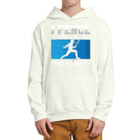 Fencing Fencing I Fence What's Your Longswords Epee Fencer Urban Pullover Hoodie | Artistshot