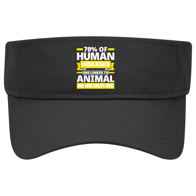 Diseases Linked To Animal Agriculture Vegan Facts T Shirt Visor hat by dubrayhecallezhd | Artistshot