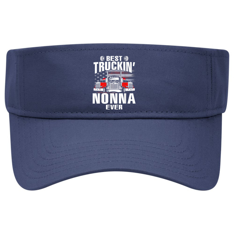 Best Truckin' Nonna Ever Usa Flag Father's Day T Shirt Visor hat by riogasehzilahiy | Artistshot