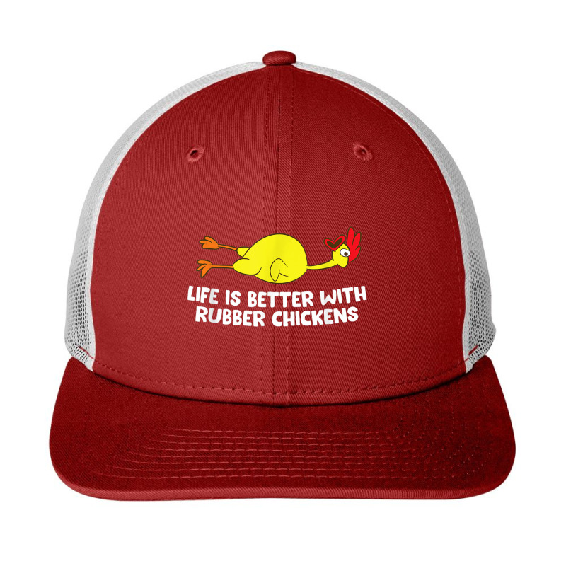 Life Is Better With Rubber Chickens Funny Rubber Chicken Snapback Trucker Cap by AntoineDesign | Artistshot