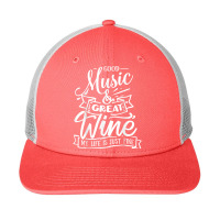 Good Music Great Wine My Life Is Just Fine Funny Music T Shirt Snapback Trucker Cap | Artistshot