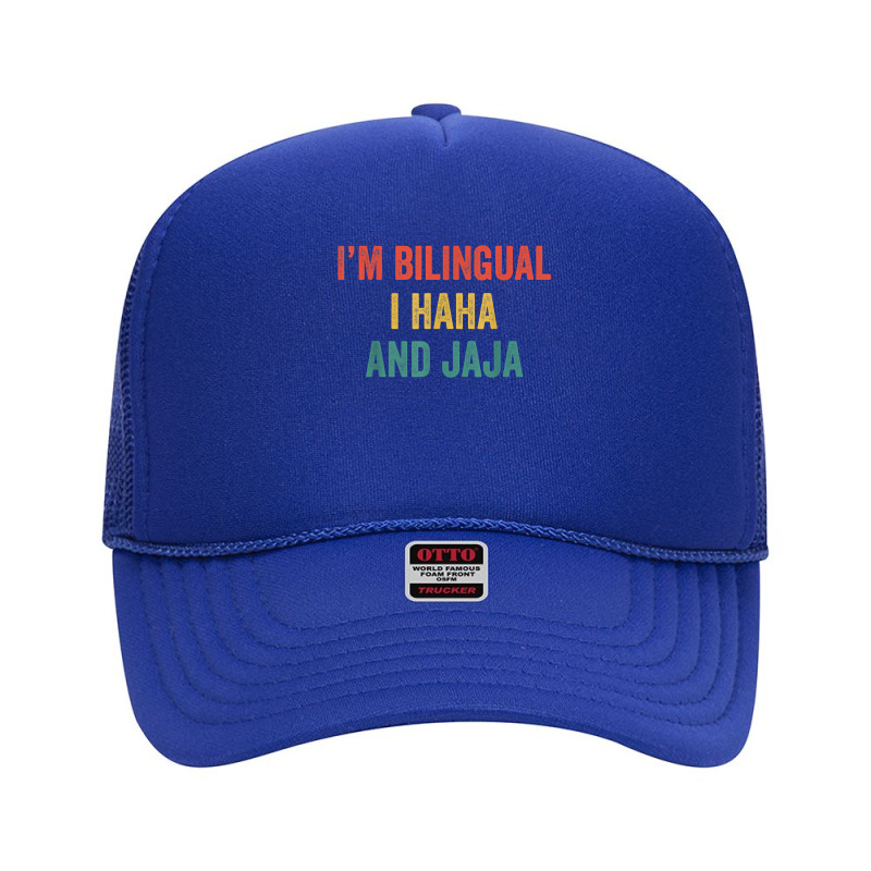 Im Bilingual I Haha And Jaja Funny Spanish Spanglish Teacher T Shirt Foam Trucker Hat by tuckeynkriccijea | Artistshot