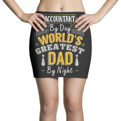 accountant by day world's createst dad by night t shirt Mini Skirts | Artistshot
