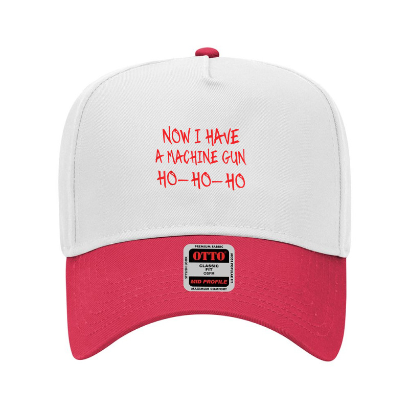 Funny Christmas Now I Have A Machine Gun Ho Ho Ho T-shirt Adjustable Baseball Cap | Artistshot