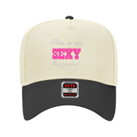 Funny This Is My Sexy Lingerie' T Shirt 1a Adjustable Baseball Cap | Artistshot