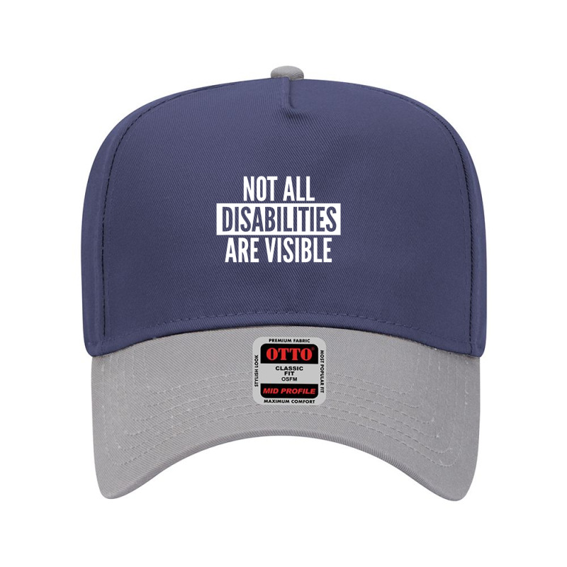 Not All Disabilities Are Visible Adjustable Baseball Cap by cm-arts | Artistshot