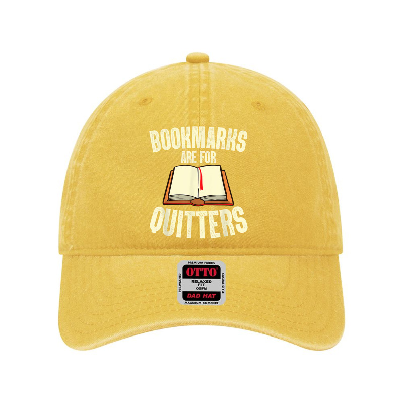 Funny Bookmarks Are For Quitters Reading Librarian Men Women T Shirt Dyed Cap by crudobdorrellat | Artistshot